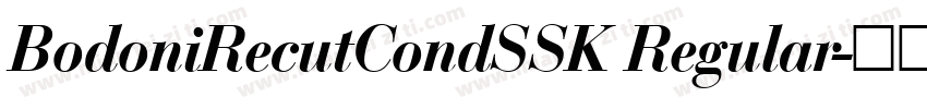 BodoniRecutCondSSK Regular字体转换